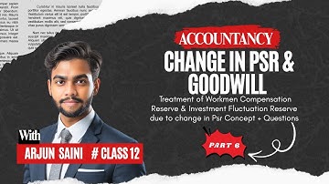Class 12 Accounts | Change in PSR Part 6 | WCR & IFR Adjustment Explained