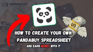 How To Create Your Own Pandabuy Spreadsheet And Earn Money With It