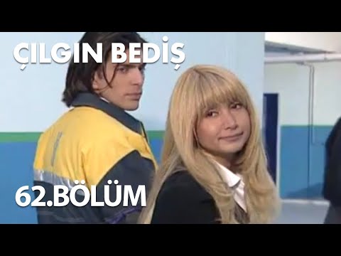 Çılgın Bediş 62.Bölüm - Full Bölüm