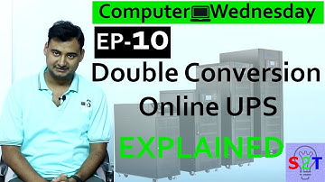 Computer Wednesday Ep10 (Online/double conversion UPS Explained)