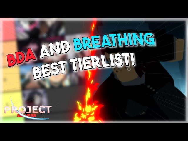 Project Slayers Breathing/BDA Tier List