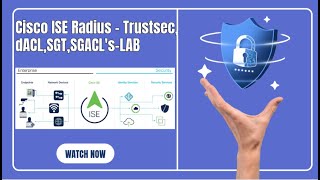 Cisco ISE Radius ,TrustSec , dACL, SGT, SGACLs -LAB