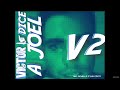 VICTOR LE DICE A JOEL FUNK V2 DJ DIEGOFK 