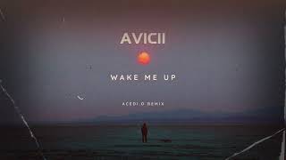 Avicii - Wake Me Up  (ACEDI.O TRIBUTE REMIX) Resimi