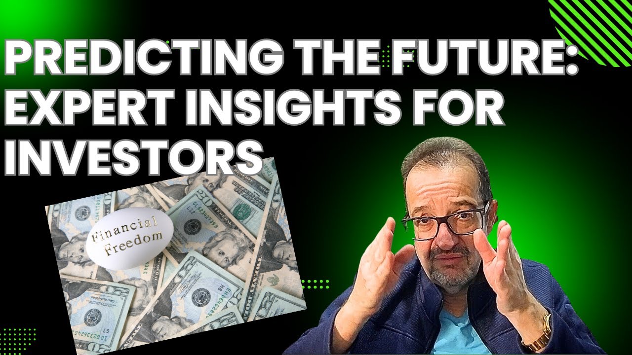 Predicting the Future Expert Insights for Investors YouTube Predicting the Future Expert Insights for Investors YouTube