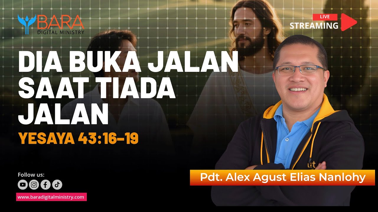 Dia Buka Jalan Saat Tiada Jalan (Yesaya 