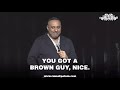 You Got A Brown Guy, Nice. | Russell Peters