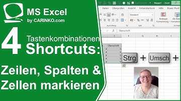 4 Excel Shortcuts / Tastenkombinationen zur Markierung von Zellen, Zeilen und Spalten - carinko.com