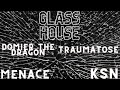 Menacing threats productions presents glass house produced by dreamlife