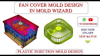 Plastic Injection Mold Design in Mold Wizards | Portable Fan Cover Mold Design | CIM Design Solution
