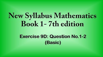 New syllabus mathematics book 1 7th edition Ex9DQ1 - 2