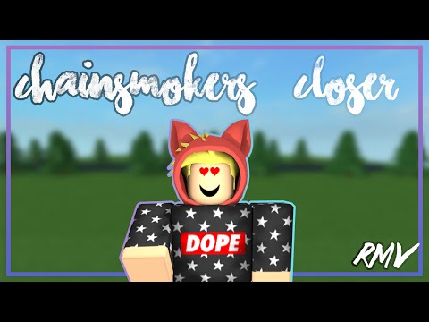 Closer The Chainsmokers Ft Halsey Roblox Music Mp3 Music - 