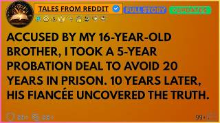 Accused By My 16 Year Old Brother, I Took A 5 Year Probation Deal To Avoid 20 Years In Prison