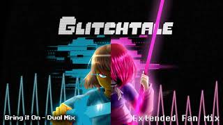 Glitchtale Ost - Bring It On Dual Mix - Extended Fan Mix
