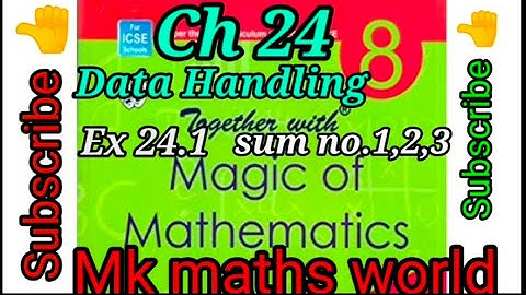 Class 8th Maths ICSE BOARD Ch 24 Data Handling Ex 24.1(sum no 1,2,3) very easily explained