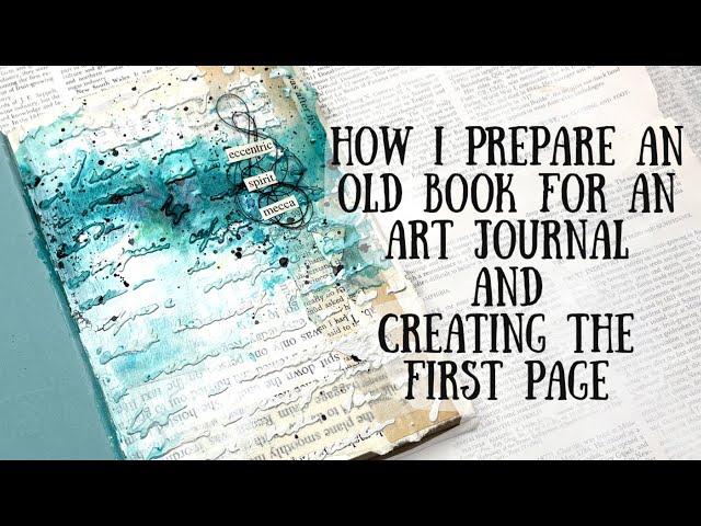How to Prepare a Book for an Art Journal | Bonus: How to Break a Blank Page 🦋 Shanouki Art 🦋 class=