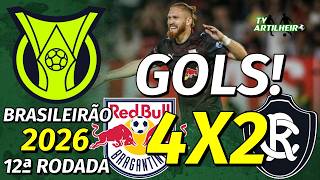 [Série A '26] 12ª Rodada | Bragantino 4 X 2 Remo/PA | GOLS! | TV ARTILHEIRO