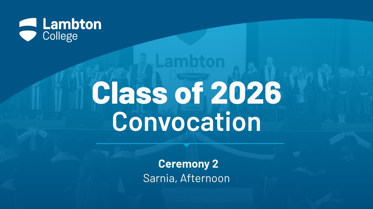 Class of 2026 Convocation - Ceremony 2 - Sarnia - YouTube