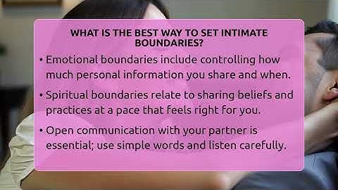 What Is The Best Way To Set Intimate Boundaries? - The Love Workshop