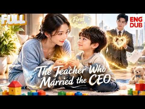 Video ?ENG DUB?She married a CEO to save his autistic son—then he fell for her.