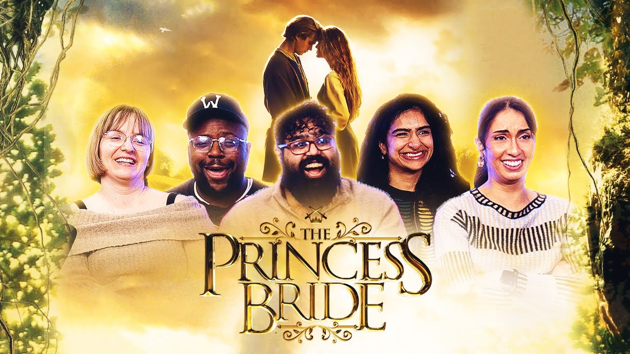 The Princess Bride - Group Reaction - MEMBERS ONLY