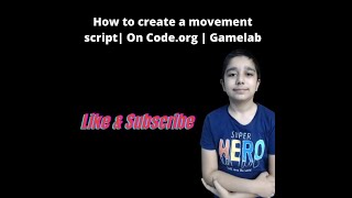 Code.org-- Game-lab  basic course Tutorial | How to create a Movement Script