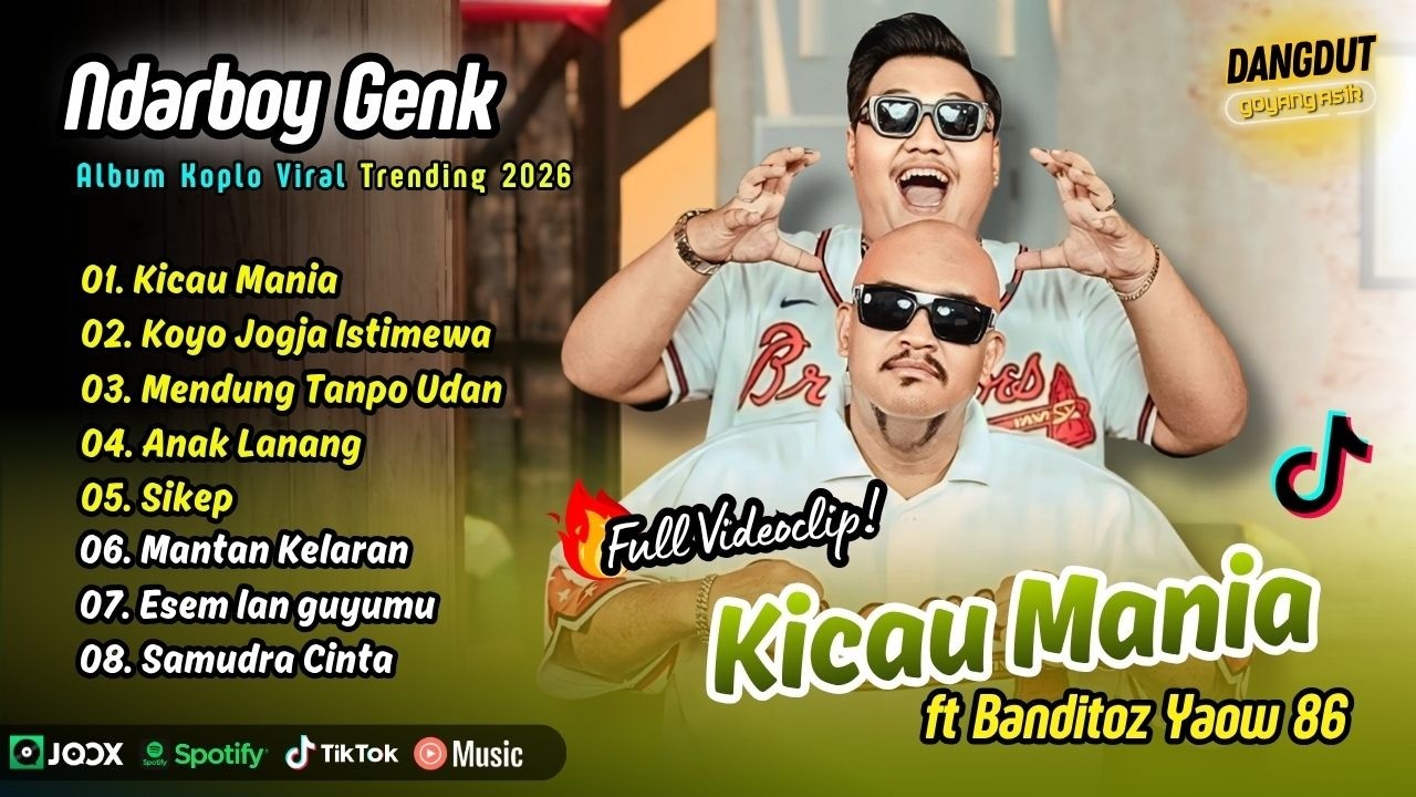 Ndarboy Genk x Banditoz Yaow 86 - KICAU MANIA - KOYO JOGJA ISTIMEWA | FULL ALBUM DANGDUT KOPLO
