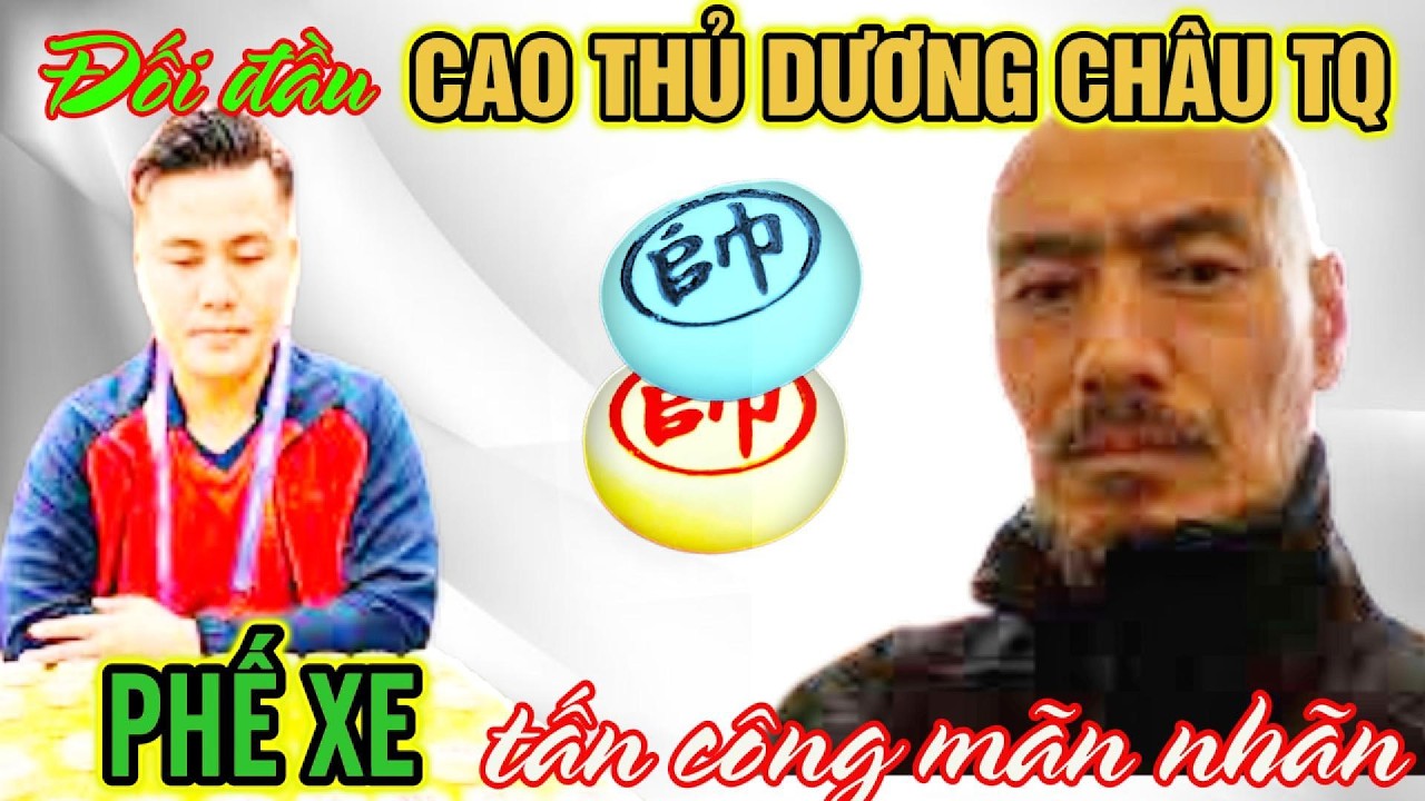 Cờ tướng độc lạ: Lại Lý huynh thư hùng mãn nhãn với cao thủ dương châu phế xe tấn công mãn nhãn