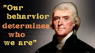 Thomas Jeffersons Quotes American Statesman & Philosopher That Will Make Your Life Better