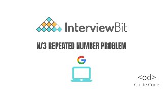 N/3 Repeat Number - Interview Bit Solution