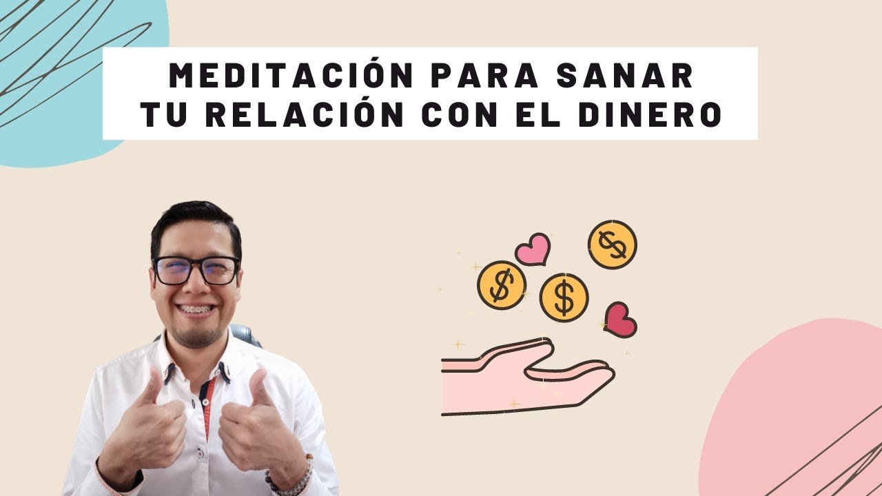 Meditación para sanar tu relación con el dinero - YouTube