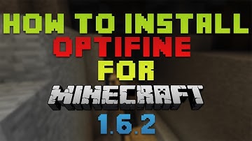 How to Install OptiFine for Minecraft 1.6.2 [Works for 1.6.4]