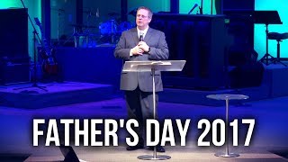 Father's Day 2017 - Pastor Raymond Woodward Pastor David Dendy Fathers Day Message