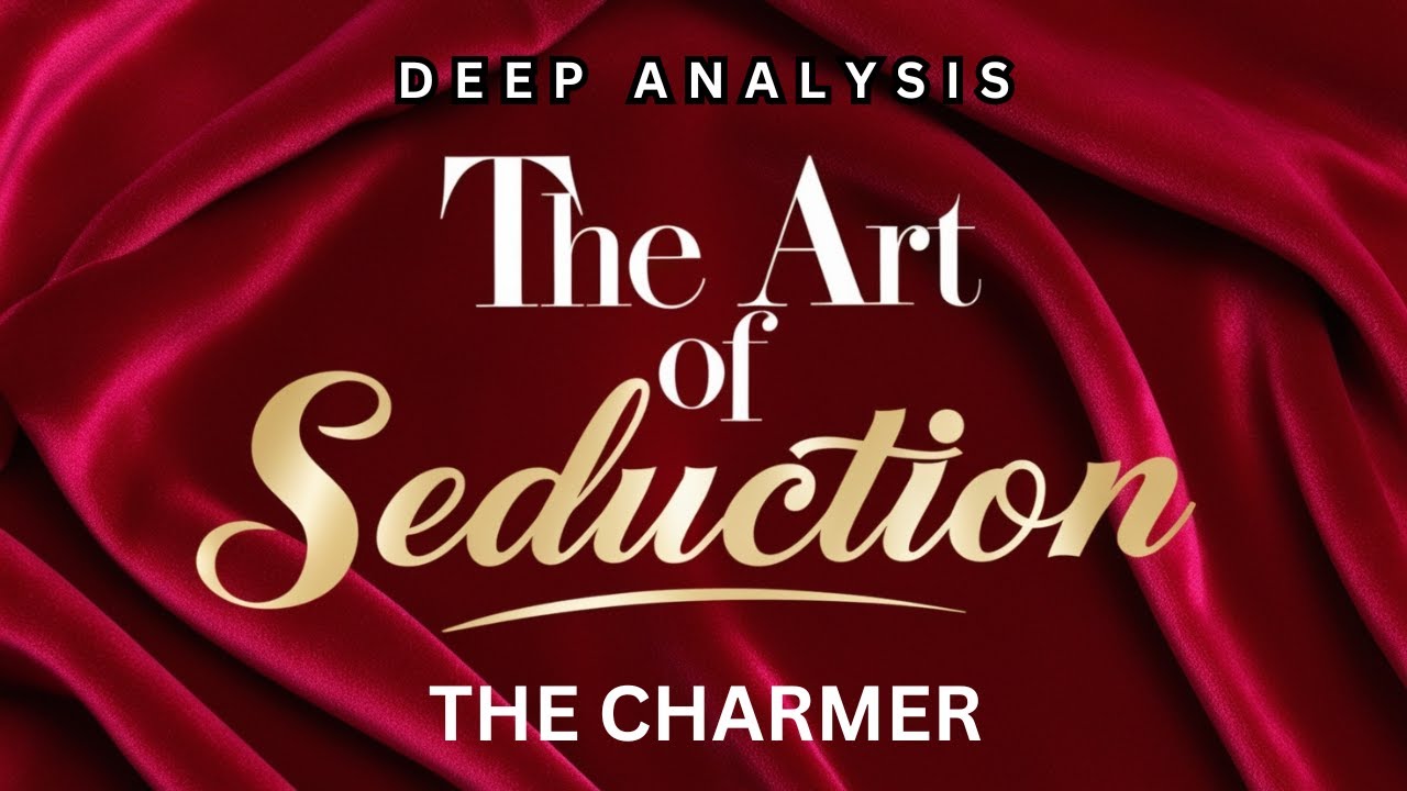 Art of Seduction | Deep Analysis | The Charmer
