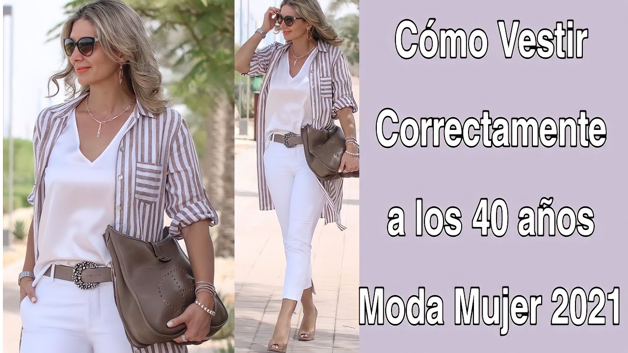CÓMO VESTIR A LOS 40 AÑOS MUJER LOOKS MODERNOS PARA MUJERES DE 40 AÑOS