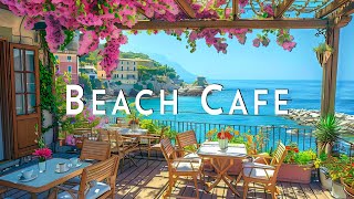 Bossa Nova Beach Cafe Ambience - Enriched Relaxing Bossa Nova Music and Refreshing Crashing Waves