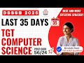 🚀 35 Days Strategy for DSSSB TGT Computer Science 2025 | + Working Students | Minakshi Mam