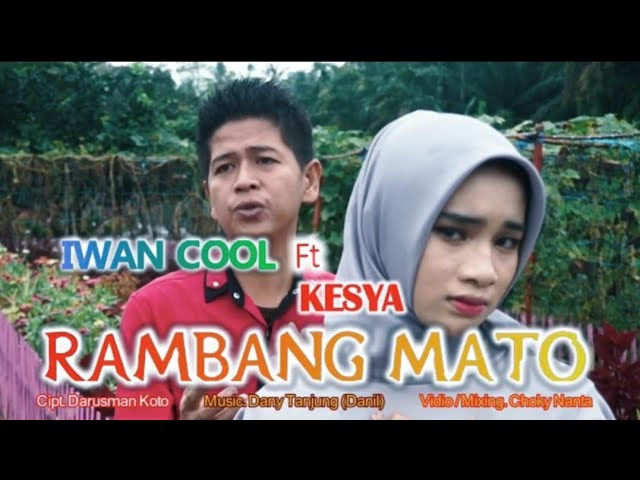 Rambang Mato - Kesya Ft IwanCool || Lagu Minang Terbaru 2021 (Official Music Video) class=