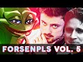 ForsenPls Vol. 5 - Common Pepper