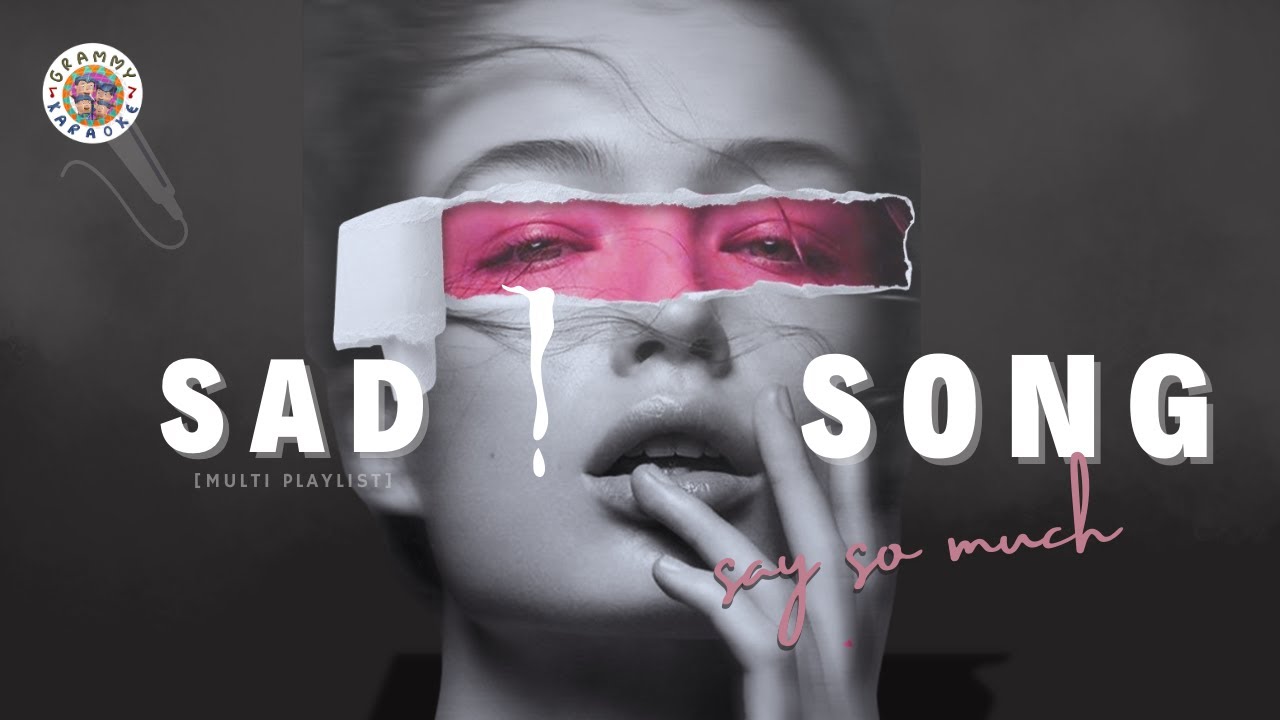 Jingle Karaoke Sad Song Say So much