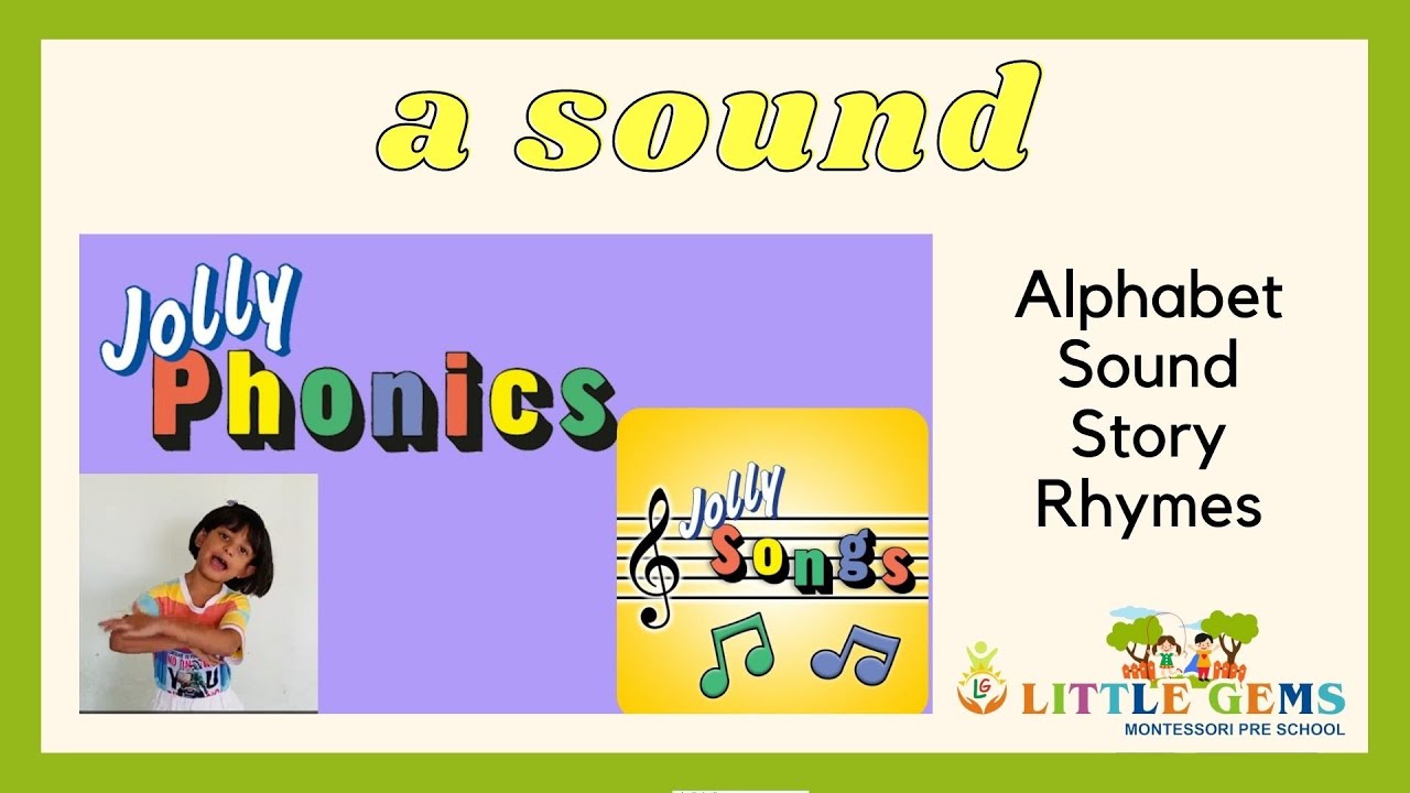 Jolly Phonics Alphabetical "a" Sound # a sound + story + jolly phonics