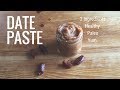 Date Paste - The Perfect Healthy Homemade Sweetener