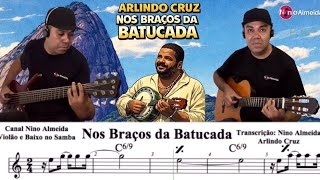 Nos Braços da Batucada Arlindo Cruz pagode com violão, baixo e partitura!