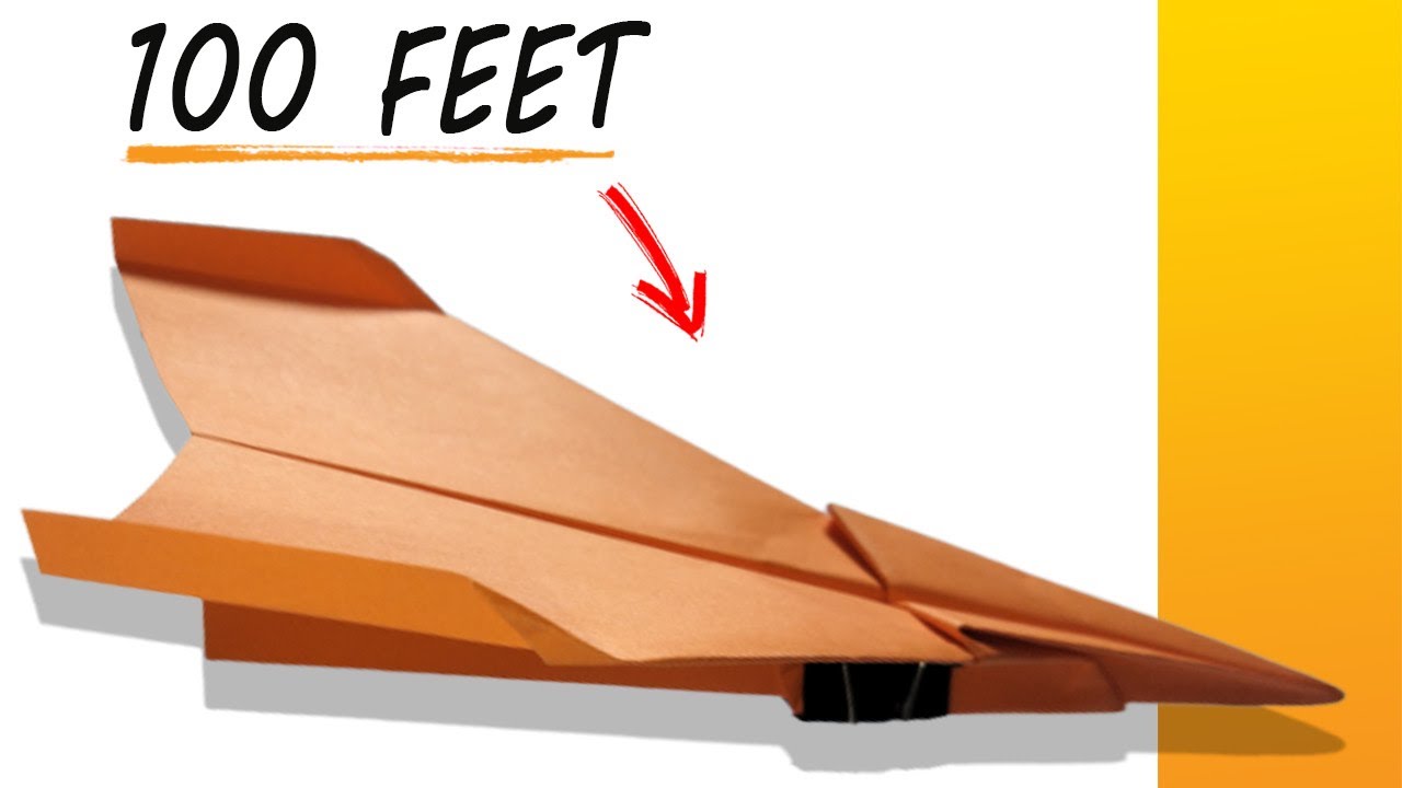 how to make a paper airplane that flies over 100 feet - YouTube