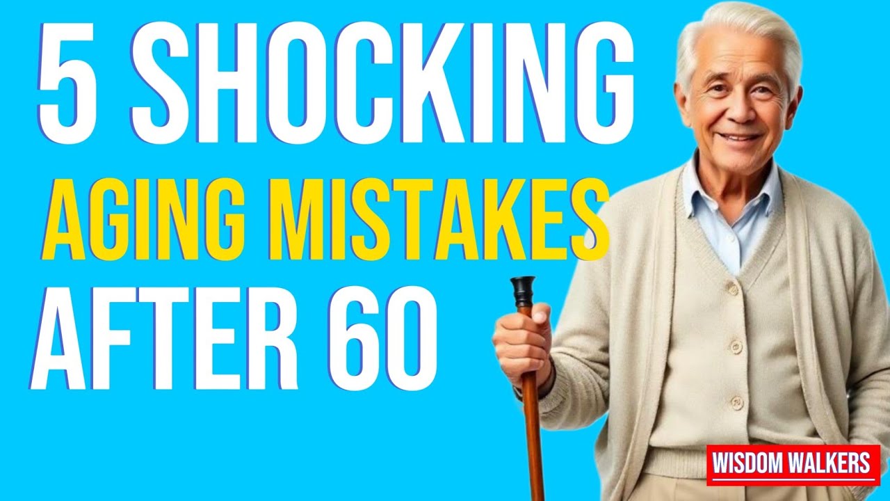 5 Aging MISTAKES That Make You Look and Feel OLDER  After 60