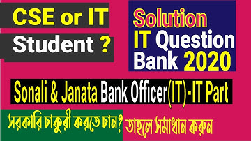 CSE Govt Job in Bangladesh |Sonali-Janata Bank Officer(IT)-IT Part Question Solution Exam:02-10-2020