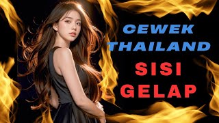 10 SISI GELAP CEWEK THAILAND YANG PASTI BIKIN KAMU TERKEJUT