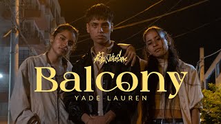Yade Lauren - Balcony || Choreography by Aldo JotaErre