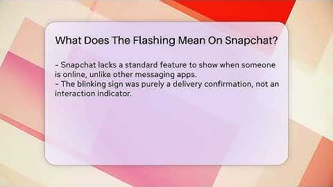 What Does The Flashing Mean On Snapchat? - Everyday-Networking