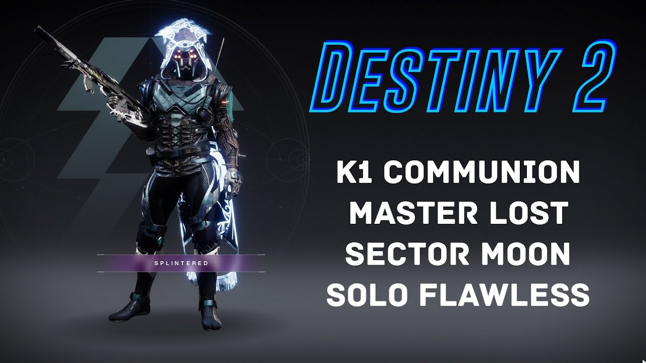 Destiny 2 - The Moon - K1 Communion - 1340 Master Solo Flawless